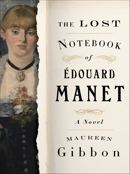 Title details for The Lost Notebook of Édouard Manet by Maureen Gibbon - Available